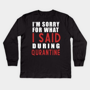 Social distancing - funny sayings during quarantine gift Kids Long Sleeve T-Shirt